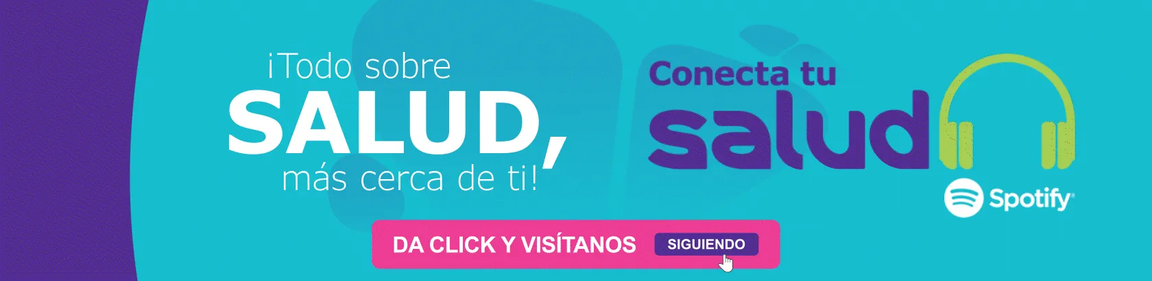 ¡Todo sobre salud, más cerca de ti!